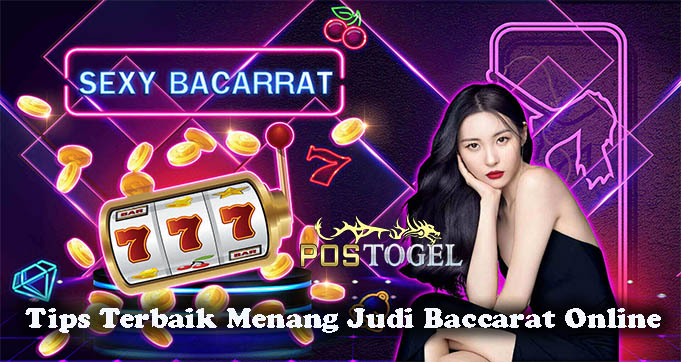 Tips Terbaik Menang Judi Baccarat Online